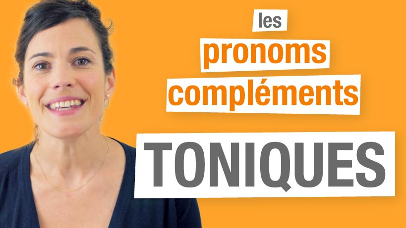 Les pronoms toniques compléments en français