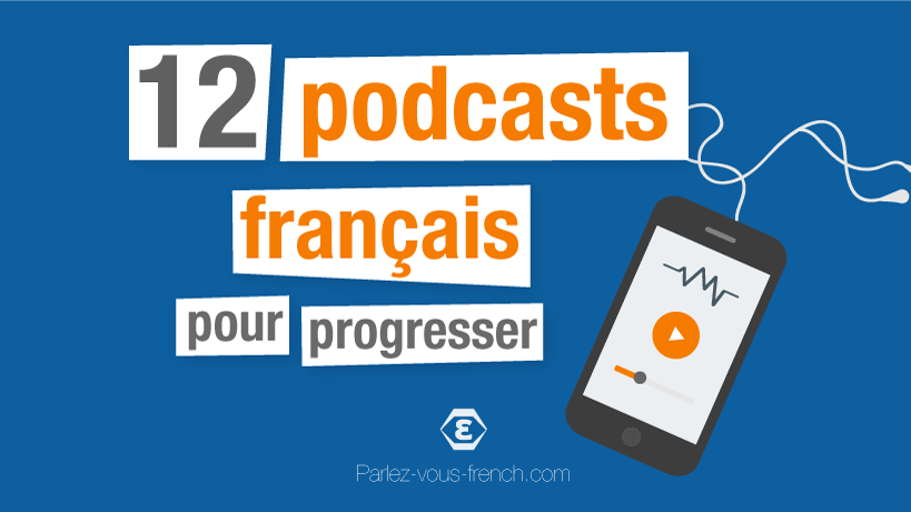 Podcast pour apprendre le français