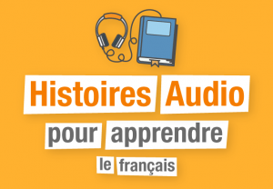 Histoire Pour Apprendre le Français | Parlez-vous French
