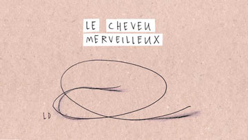 Le Cheveu Merveilleux : histoire pour apprendre le français