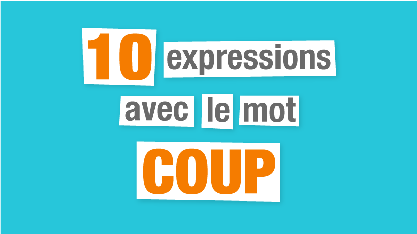 expressions françaises coup