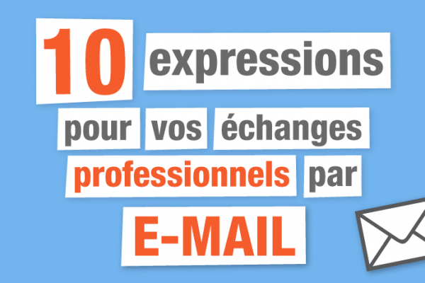 Expressions pour vos emails professionnels