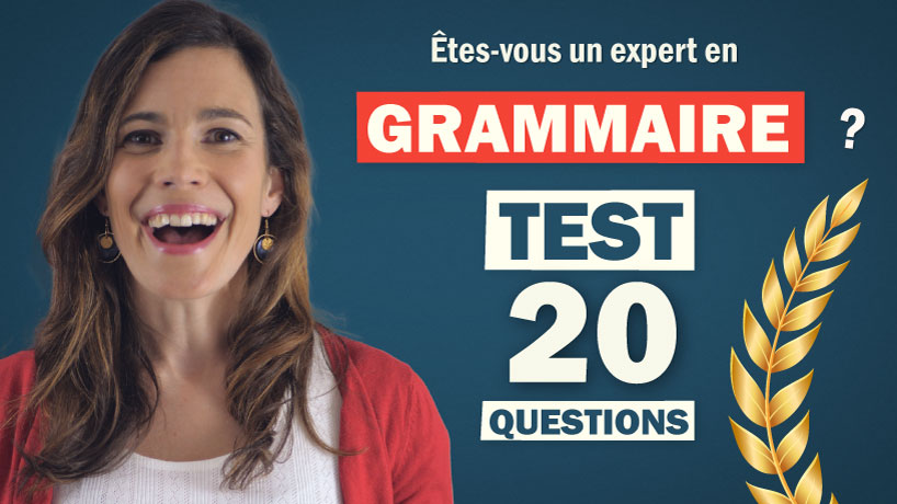 Test de grammaire française en 20 questions