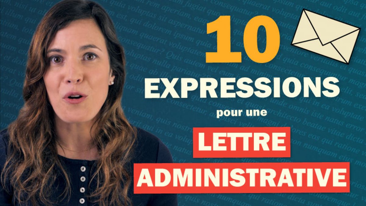 10 Expressions pour une lettre administrative - Parlez-vous French