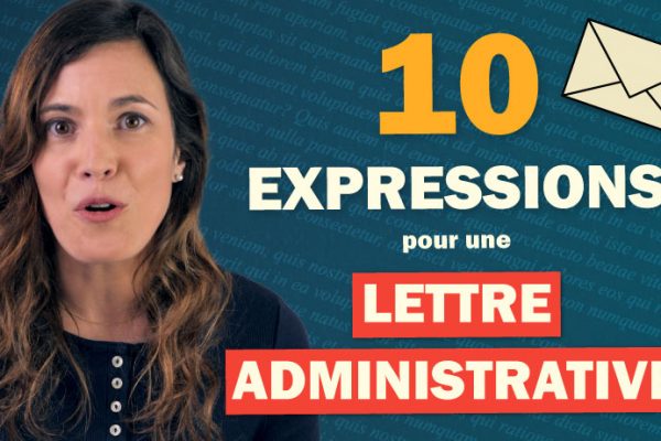 10 Expressions pour une lettre administrative