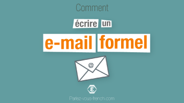 Comment écrire un e-mail formel ?