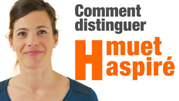 Comment distinguer le « H » muet et le « H » aspiré en français ?
