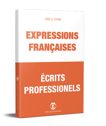 20 expressions pour bien écrire en français professionnel pdf