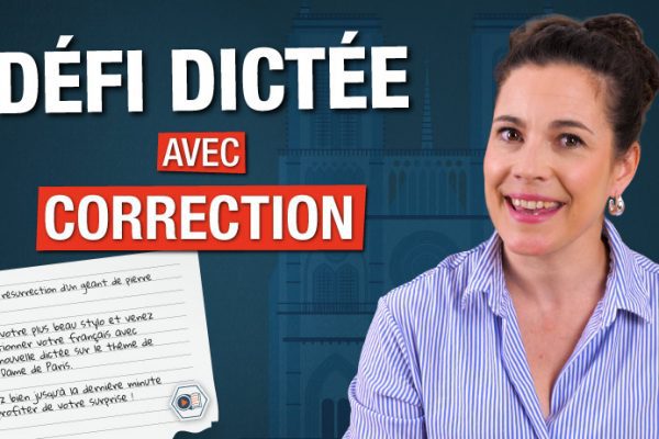 Dictée avec correction : le défi de Notre-Dame de Paris